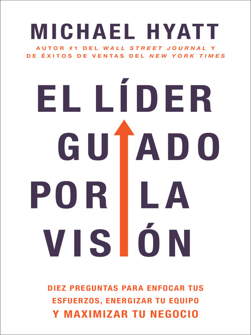 Title details for El líder guiado por la visión by Michael Hyatt - Available